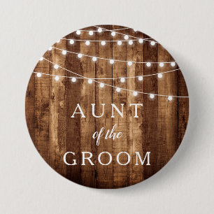 Rustic Wood & Fairy Lights Aunt of the Groom Gift 7.5 Cm Round Badge