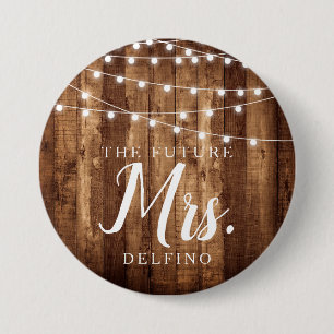 Rustic Wood & Fairy Lights Future Mrs Bride to Be 7.5 Cm Round Badge