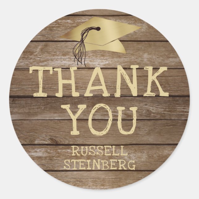 Rustic Wood Gold Graduation Cap THANK YOU Classic Round Sticker (Front)