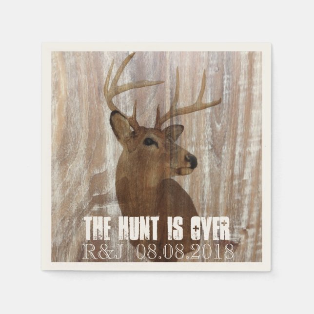 rustic wood grain deer the hunt is over wedding napkin (Front)