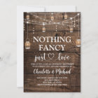 Rustic Wood Nothing Fancy Just Love Wedding