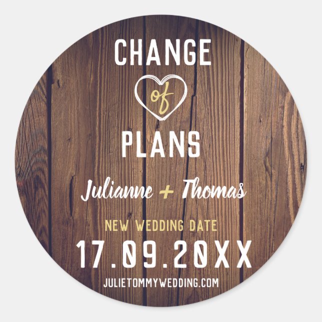 Rustic Wood Personalised Script Change of Plans Classic Round Sticker (Front)