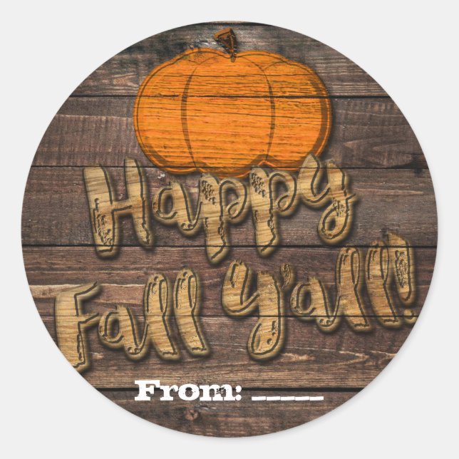 Rustic Wood Pumpkin Happy Fall Y'all Autumn Favour Classic Round Sticker (Front)