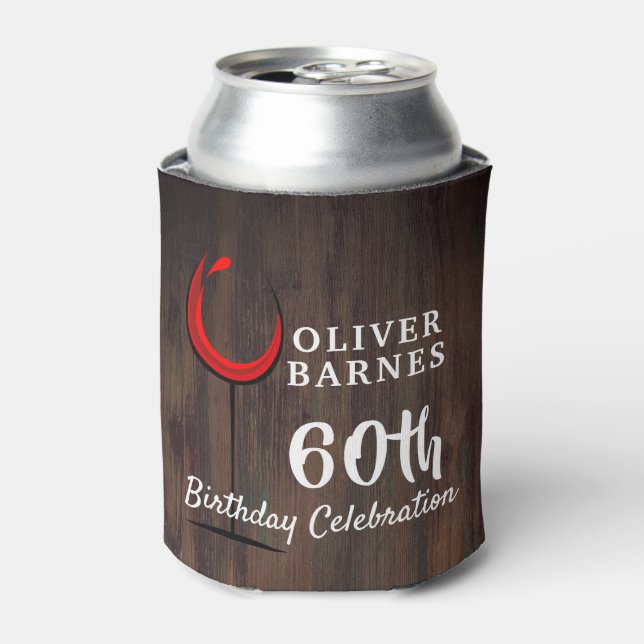 Rustic Wood Red Wine 60th Birthday Party Can Cooler (Can Front)