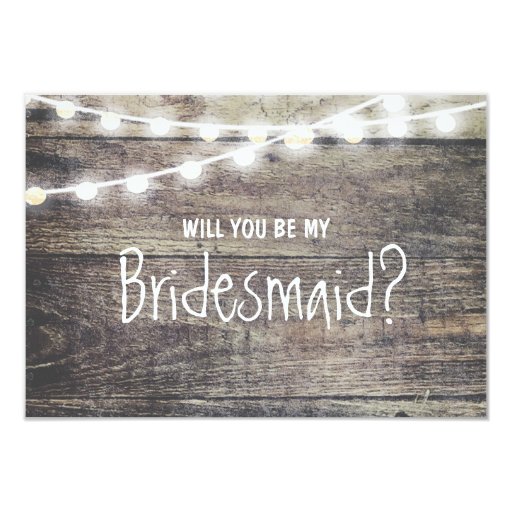 Image of Rustic wood string light Will you be my Bridesmaid Invitation