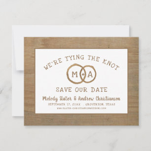 Rustic Wood WE'RE TYING THE KNOT Save The Date
