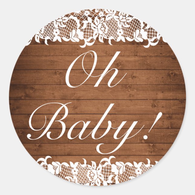 Rustic Wood & White Lace OH BABY Classic Round Sticker (Front)