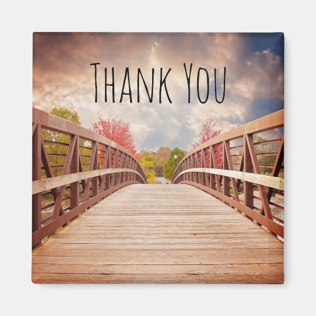 Rustic Wooden Bridge in the Country Thank You Magnet (Front)