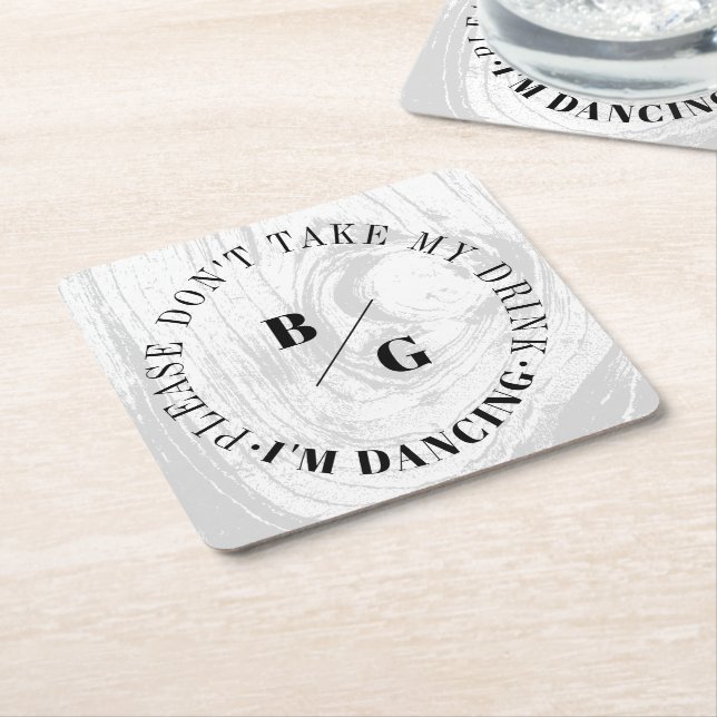 Rustic Woodgrain Don't Take My Drink I'm Dancing Square Paper Coaster (Angled)