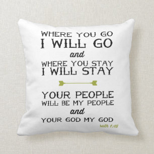 Ruth 1:16   Inspirational Bible Verse Cushion