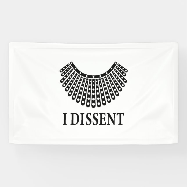 Ruth Bader Ginsburg - I Dissent Banner (Horizontal)