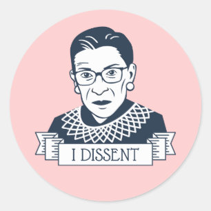 Ruth Bader Ginsburg "I Dissent" Classic Round Sticker
