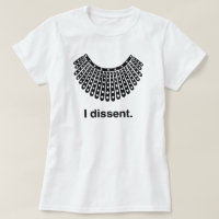 Ruth Bader Ginsburg I Dissent RBG Collar T-Shirt