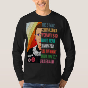 Ruth Bader Ginsburg My Body My Choice Pro Choice P T-Shirt