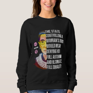 Ruth Bader Ginsburg My Body My Choice Protest Marc Sweatshirt