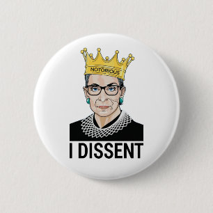 Ruth Bader Ginsburg, Notorious RBG, I dissent 6 Cm Round Badge