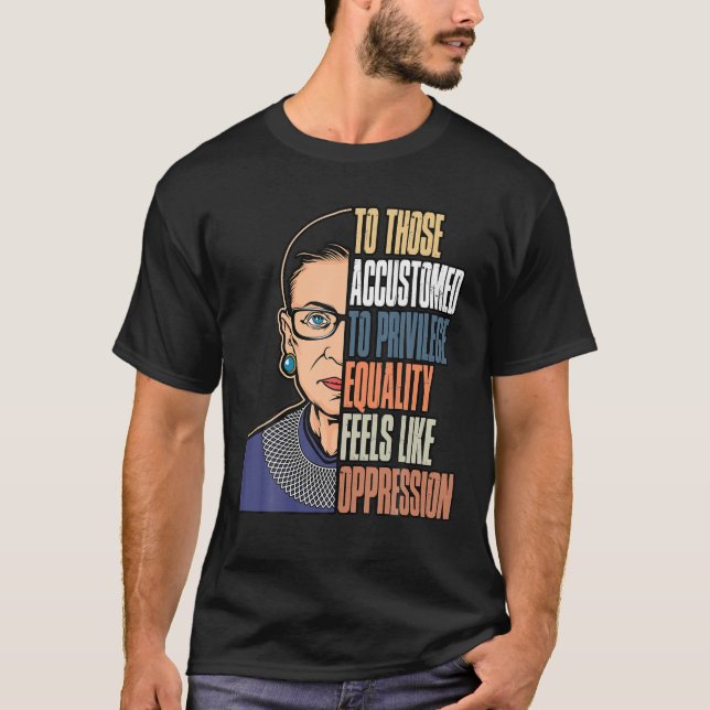 Ruth Bader Ginsburg Notorious RBG Political Equali T-Shirt (Front)
