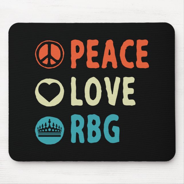 Ruth Bader Ginsburg Peace Love RBG Mouse Mat (Front)