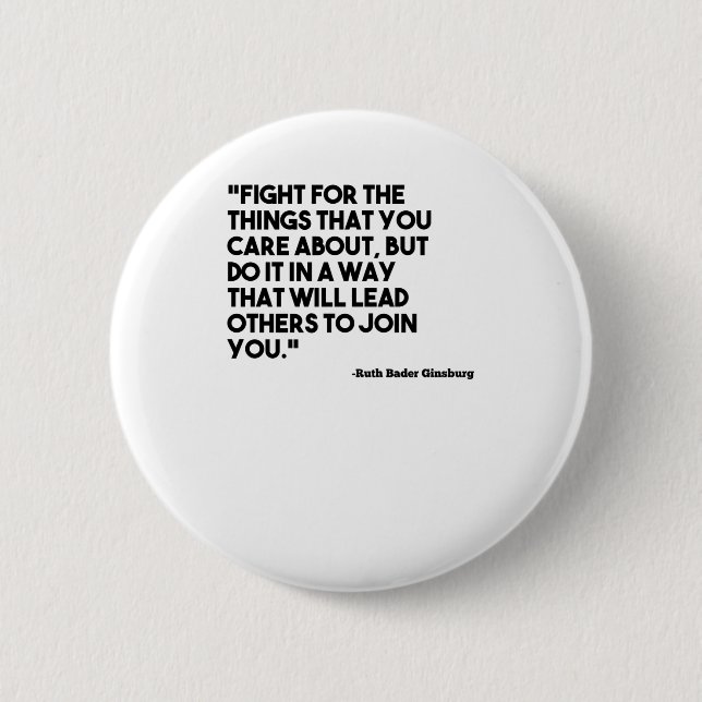 Ruth Bader Ginsburg Quote Care 6 Cm Round Badge (Front)