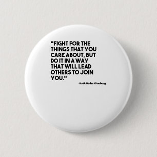 Ruth Bader Ginsburg Quote Care 6 Cm Round Badge