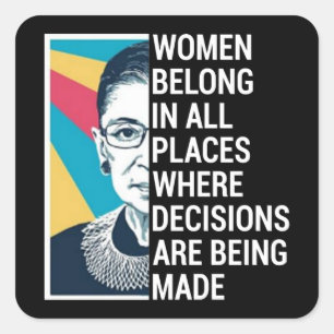 Ruth Bader Ginsburg Quote, SCOTUS, Notorious RBG Square Sticker