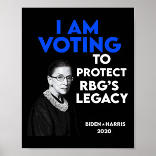 Ruth Bader Ginsburg&#';s Legacy Vote Biden 2020  Poster