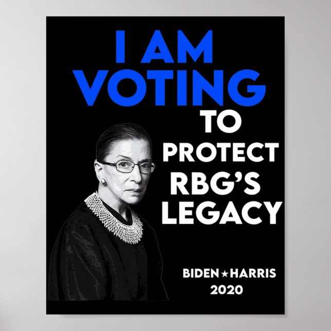 Ruth Bader Ginsburg&#';s Legacy Vote Biden 2020  Poster (Front)