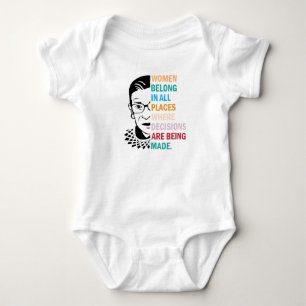 Ruth Bader Ginsburg, Women Belong in All Places Baby Bodysuit