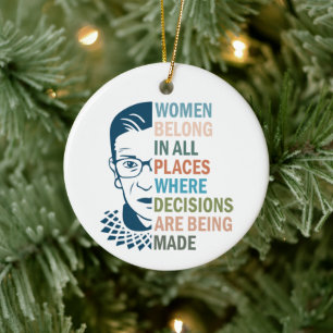 Ruth Bader Ginsburg, Women Belong in All Places Ceramic Tree Decoration