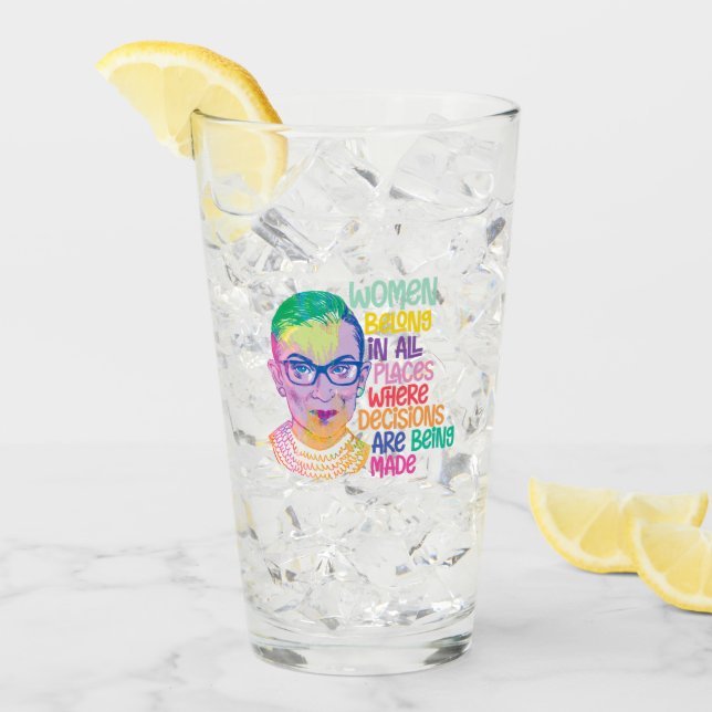 Ruth Bader Ginsburg Women Belong In All Places Glass (Front Ice)