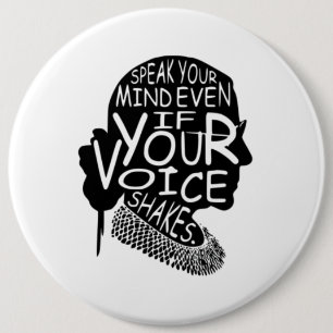 Ruth Bader Speak Your Mind Even If Your Voice Shak 6 Cm Round Badge