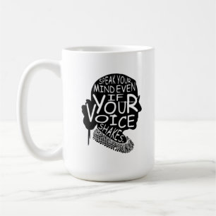 Ruth Bader Speak Your Mind Even If Your Voice Shak Coffee Mug