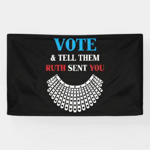 Ruth Bader - Vote & Tell Them Ruth Sent You Banner