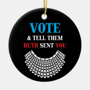 Ruth Bader - Vote & Tell Them Ruth Sent You Ceramic Tree Decoration