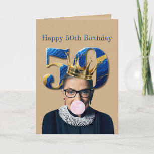 Ruth Ginsburg Crown Gum Happy 50th Birthday Card