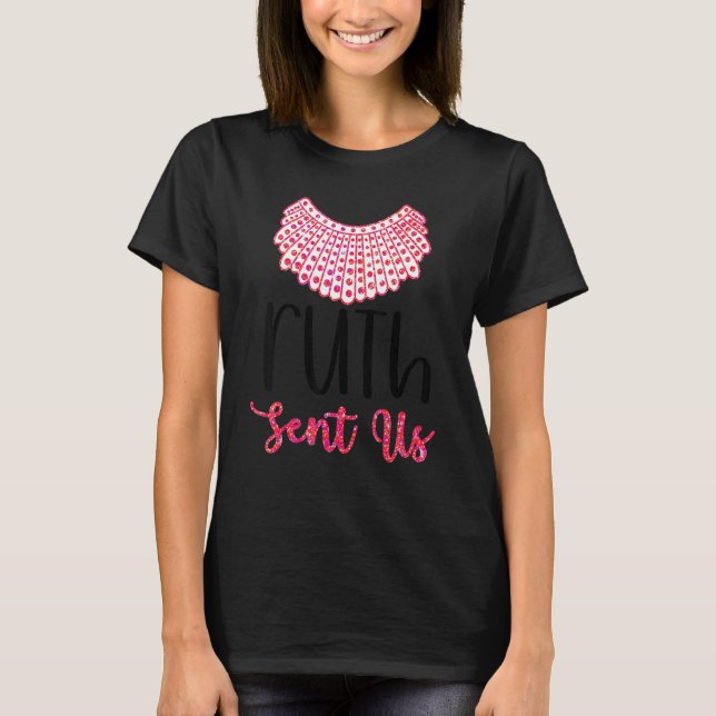 Ruth Sent Us Trendy Minimalist Feminist Slogan Fem T-Shirt (Front)