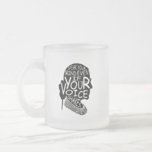 Ruth Speak Your Mind Even If Your Voice Shakes Frosted Glass Coffee Mug