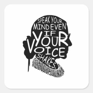 Ruth  Speak Your Mind Even If Your Voice Shakes Square Sticker