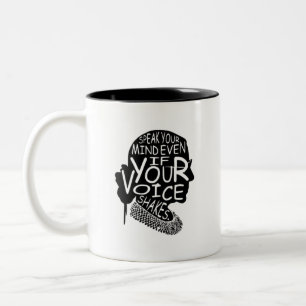 Ruth  Speak Your Mind Even If Your Voice Shakes Two-Tone Coffee Mug
