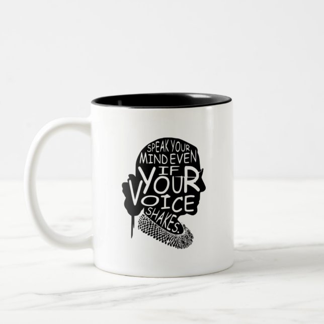 Ruth  Speak Your Mind Even If Your Voice Shakes Two-Tone Coffee Mug (Left)