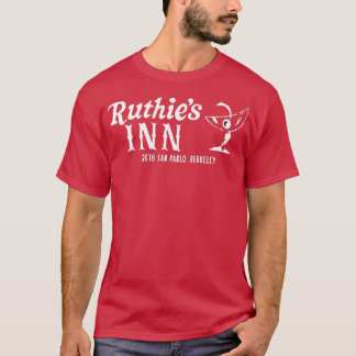 RUTHIES INN BERKELEY CALIFORNIA  T-Shirt