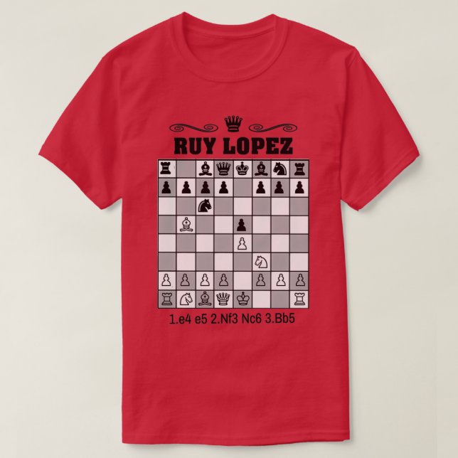 Ruy LopezChess Opening  T-Shirt (Design Front)