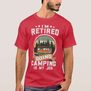 Rv Camp Funny Retirement Plan Camping Retiree Reti T-Shirt