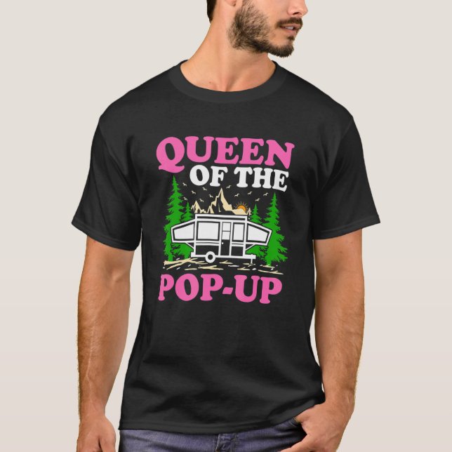 Rv Camping Queen Of The Pop Up Camper T-Shirt (Front)