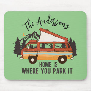 RV Camping Tent Trailer Home is Where You Park It Mouse Mat