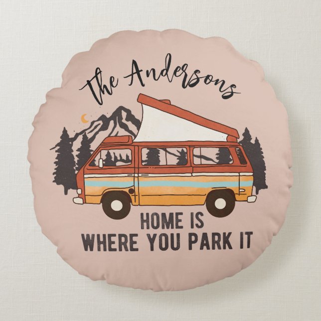 RV Camping Tent Trailer Home is Where You Park It Round Cushion (Front)