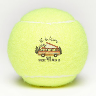 RV Camping Tent Trailer Home is Where You Park It Tennis Balls
