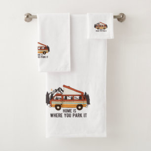 RV Camping Trailer "Home is Where You Park It"  Bath Towel Set