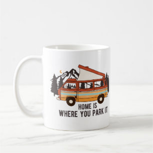 RV Camping Trailer "Home is Where You Park It"  Coffee Mug