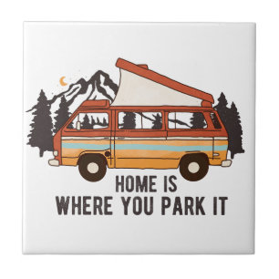 RV Camping Trailer "Home is Where You Park It"  Tile